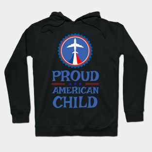 Proud american chil 4 of july Hoodie